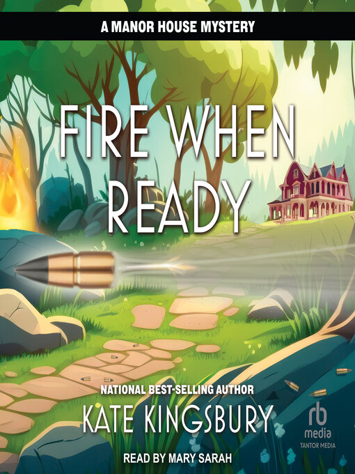 Title details for Fire When Ready by Kate Kingsbury - Available